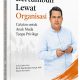Buku “Bertumbuh Lewat Organisasi: Catatan untuk Anak Muda Tanpa Privilege” karya Alan Suwgiri, S.Pd., M.Pd., yang mengangkat pengalaman organisasi sebagai ruang pembentukan karakter dan perjalanan anak muda dalam membangun diri dari keterbatasan. (Dok. Ist)